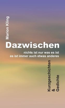 Dazwischen von Kling,  Marion