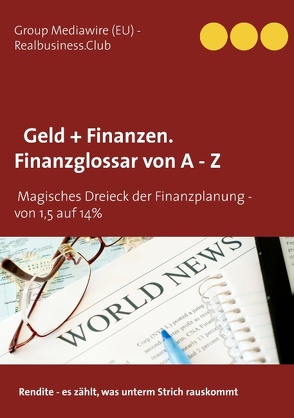 DB Geld + Finanzen. Finanzglossar von A – Z von (EU),  Group MediaWire, Duthel,  Heinz