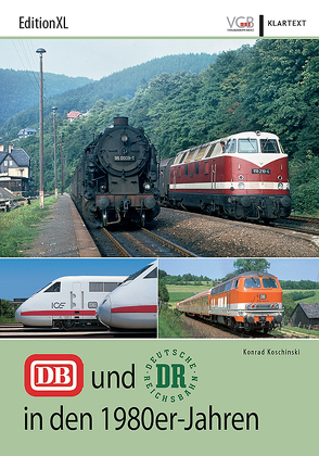 DB und DR in den 1980er-Jahren von Koschinski,  Konrad