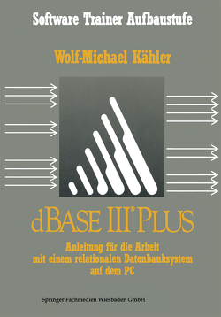 dBase III Plus von Kähler,  Wolf Michael