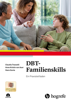 DBT-Familienskills von Auer,  Anne Kristin von, Gunia,  Hans, Trasselli,  Claudia