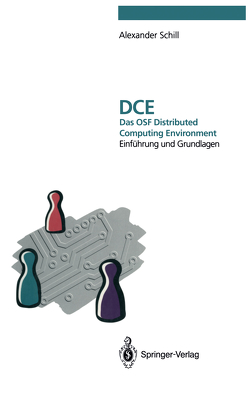 DCE – Das OSF Distributed Computing Environment von Schill,  Alexander