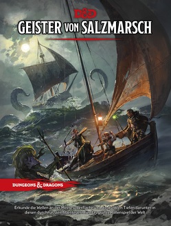 D&D: Geister von Salzmarsch von Amundsen,  Even, Barrum,  Joachim, Baur,  Wolfgang, Behm,  Mark, Belisle,  Eric, Boros,  Zoltan, Burley,  Sam, Chaurvedi,  Sidharth, Conceptopolis, Drebas,  Olga, England,  Wayne, Gerard,  Justin, Hannigan,  Leesha, Hurwitz,  Lake, Introcaso,  James, Jacobson,  Tyler, Keiser,  Sam, Kok,  Julian, Komarck,  Michael, Maniak,  Slawomir, McCullough,  Joseph A., Mearls,  Mike, Metheney,  Brynn, Moeller,  Christopher, Murphy,  Scott, Nelson,  Jim, Proce,  Vincent, Rallis,  Chris, Sawatsky,  Jon, Seaman,  Chris, Siswanto,  Rudy, Sladek,  David, Tsai,  Francis, Vohwinkel,  Franz, Welch,  Kate, Whitters,  Richard, Winter ,  Steve, Wood,  Shawn, Zug,  Mark