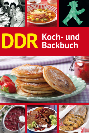 DDR Kochen & Backen von garant Verlag GmbH