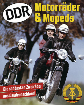 DDR Motorräder und Mopeds von Böckmann,  Uli