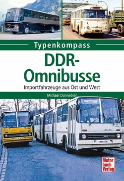 DDR-Omnibusse von Dünnebier,  Michael