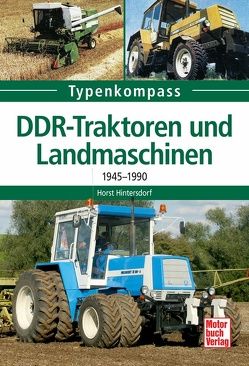 DDR-Traktoren und Landmaschinen von Hintersdorf,  Horst