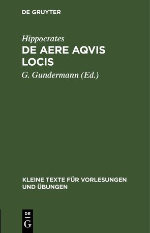 De Aere Aqvis Locis von Gundermann,  G., Hippocrates