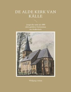 De Alde Kerk van Källe von Dahms,  Wolfgang