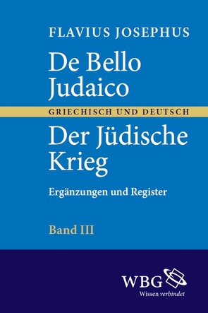De bello Judaico – Der Jüdische Krieg von Flavius,  Josephus