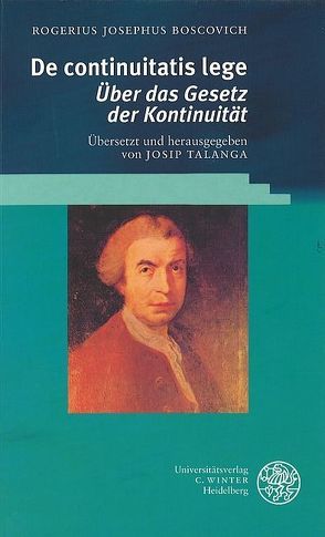 De continuitatis lege – Über das Gesetz der Kontinuität von Boscovich,  Rogerius Josephus, Talanga,  Josip