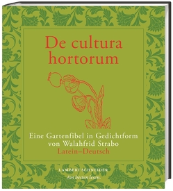 De cultura hortorum von Schönberger,  Otto, Strabo,  Walahfrid