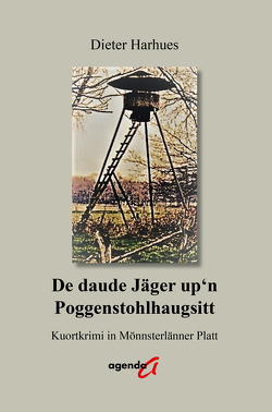 De daude Jäger up’n Poggenstohlhaugsitt von Harhues,  Dieter