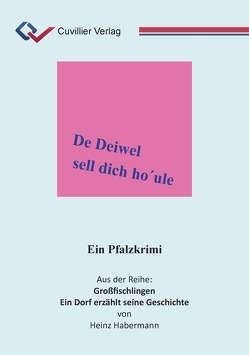 De Deiwel sell dich ho´ule von Habermann,  Heinz