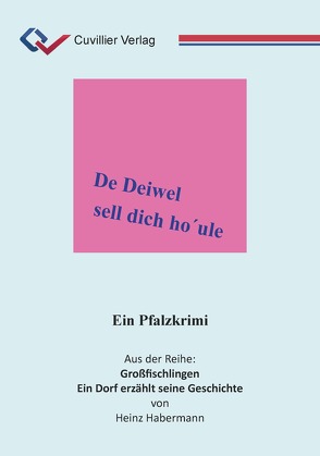 De Deiwel sell dich ho´ule von Habermann,  Heinz
