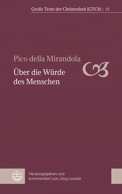 Über die Würde des Menschen von della Mirandola,  Pico, Lauster,  Jörg