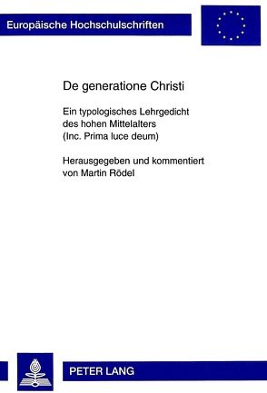 De generatione Christi von Rödel,  Martin