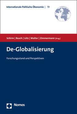 De-Globalisierung von Büsch,  Andreas, Luetz,  Susanne, Schirm,  Stefan A., Walter,  Stefanie, Zimmermann,  Hubert