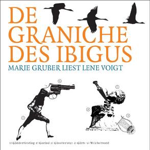 De Graniche des Ibigus von Gruber,  Marie, Leonardi,  Imme, Unterlauf,  Ulrich, Voigt,  Lene, Zschiedrich,  Alexander, Zschiedrich,  Gerda