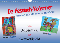 De Hessisch-Kalenner – hessisch babbele lerne in aam Johr (Wandkalender 2023 DIN A4 quer) von Stark-Hahn,  Ilona