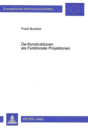 De-Konstruktionen als Funktionale Projektionen von Burchert,  Frank