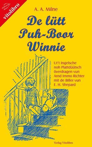 De lütte Puh-Boor Winnie von Milne,  A. A., Richter,  Arnd Immo