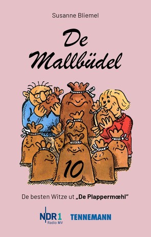 De Mallbüdel 10 von Bliemel,  Susanne, Endlich,  Günter, TENNEMANN media GmbH