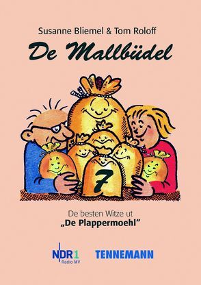 De Mallbüdel 7 von Bliemel,  Susanne, Endlich,  Günter, Roloff,  Tom, Schobeß,  Rainer