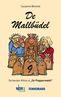 De Mallbüdel 9 von Bliemel,  Susanne, Endlich,  Günter, TENNEMANN media GmbH