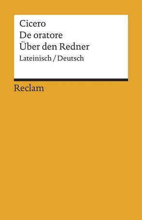 De oratore / Über den Redner von Cicero, Merklin,  Harald
