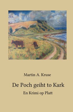 De Poch geiht to Kark von Kruse,  Martin A.