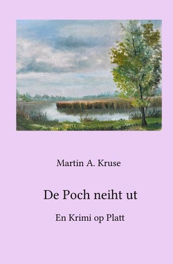 De Poch neiht ut von Kruse,  Martin A.