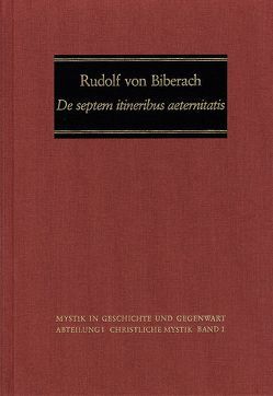 ›De septem itineribus aeternitatis‹ von Rudolf von Biberach, Schmidt,  Margot