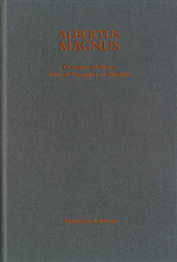 De unitate intellectus. Über die Einzigkeit des Intellekts von Albertus Magnus, Anzulewicz,  Henryk, Anzulewicz,  Philipp A.C., Klünker,  Wolf-Ulrich