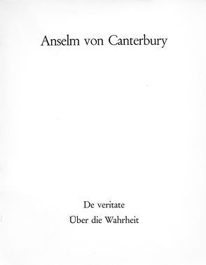 De Veritate. Über die Wahrheit von Anselm von Canterbury, Schmitt,  Franciscus Salesius