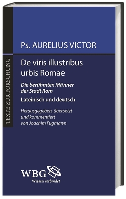 De viris illustribus urbis Romae von Fugmann,  Joachim, Victor,  Ps. Aurelius