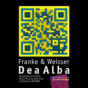 Dea Alba von Franke,  Herbert W., Weisser,  Michael