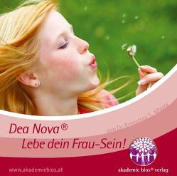 Dea Nova® – Lebe dein Frau-sein! von Mazza,  Dr. Ernestina