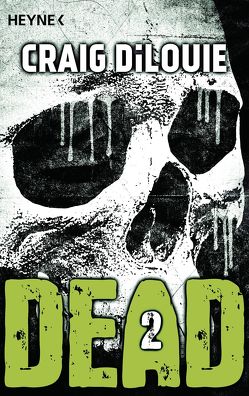 Dead 2 von DiLouie,  Craig, Hahn,  Ronald M.