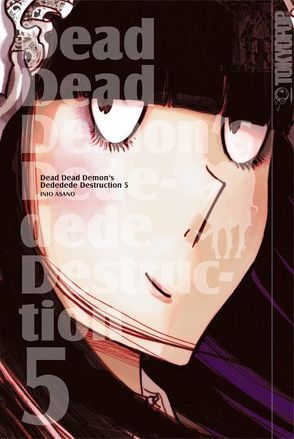 Dead Dead Demon’s Dededede Destruction 05 von Asano,  Inio
