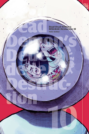 Dead Dead Demon’s Dededede Destruction 10 von Asano,  Inio, Rude,  Hana