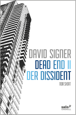 Dead End 2 – Der Dissident von Signer,  David