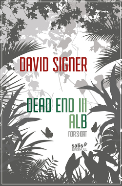 Dead End 3 – Alb von Signer,  David