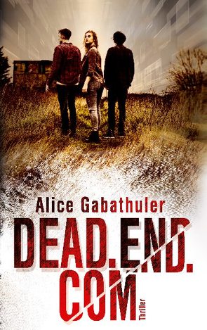 dead.end.com von Gabathuler,  Alice