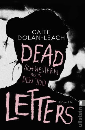 Dead Letters – Schwestern bis in den Tod von Dolan-Leach,  Caite, Rahn,  Marie