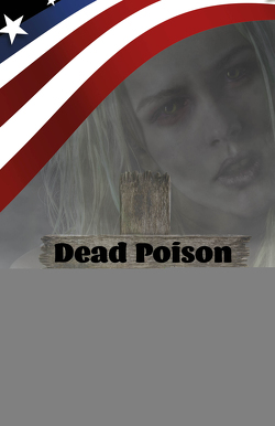 Dead Poison von Weithaas,  Celina