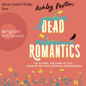 Dead Romantics von Poston,  Ashley, Schmitz,  Yola, Walke,  Marie-Isabel