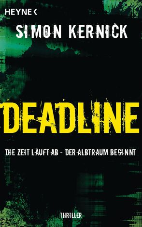 Deadline – Die Zeit läuft ab von Blank,  Gunter, Kernick,  Simon, Keup,  Frederike