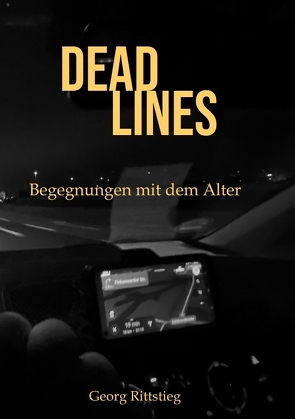 DEADLINES – Begegnungen mit dem Alter von Rittstieg,  Georg