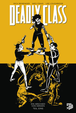 Deadly Class 11: Ein Abschied von Herzen – Teil 1 von Pinto,  Silvano Loureiro, Remender,  Rick